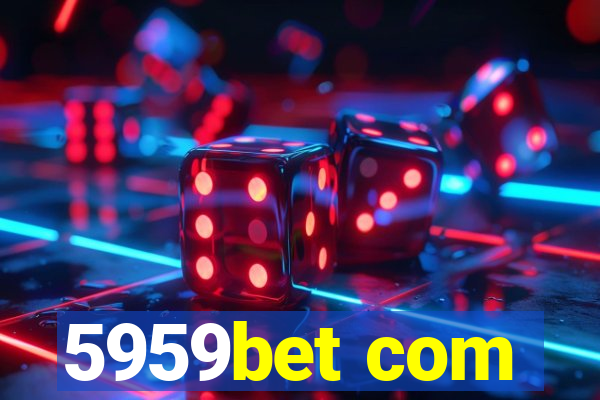 5959bet com